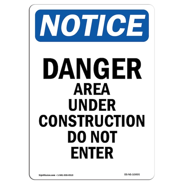 Safety Sign, OSHA Notice, 5" Height, Danger Area Under Construction Sign, Portrait, 10PK